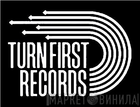 Turn First Records - Винил CD и Кассеты лейбла Turn First Records на сайте МаркетВинила