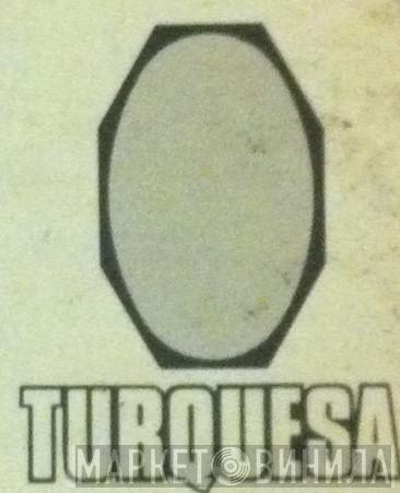 Turquesa - Винил CD и Кассеты лейбла Turquesa на сайте МаркетВинила
