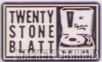 Twenty Stone Blatt - Винил CD и Кассеты лейбла Twenty Stone Blatt на сайте МаркетВинила