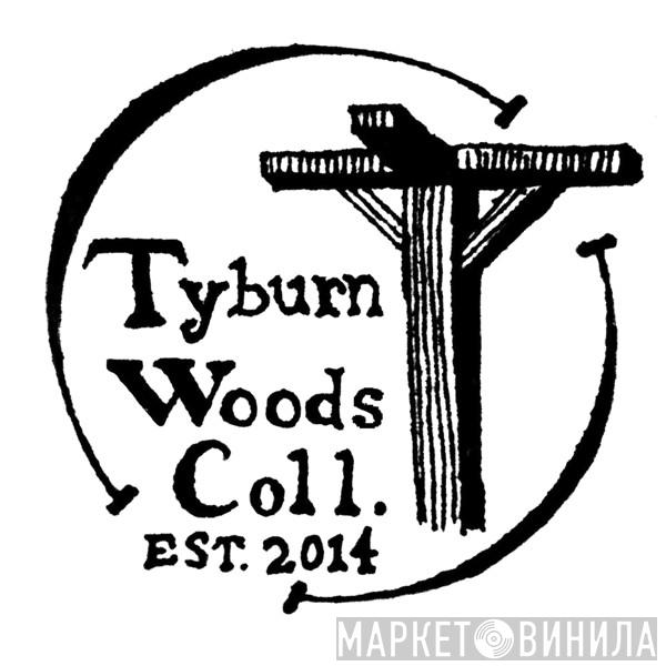 Tyburn Woods Music And Arts Collective - Винил CD и Кассеты лейбла Tyburn Woods Music And Arts Collective на сайте МаркетВинила