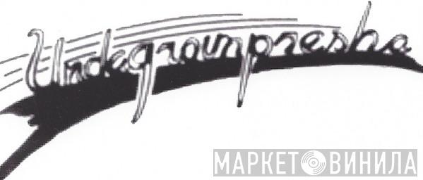 Undagroundpresha, Inc. - Винил CD и Кассеты лейбла Undagroundpresha, Inc. на сайте МаркетВинила