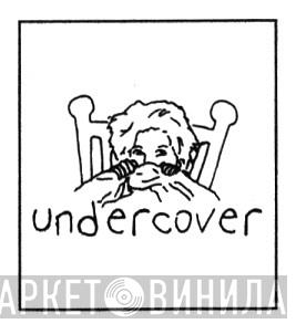 Undercover Inc. - Винил CD и Кассеты лейбла Undercover Inc. на сайте МаркетВинила