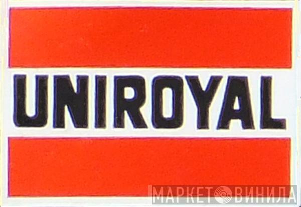 Uniroyal - Винил CD и Кассеты лейбла Uniroyal на сайте МаркетВинила