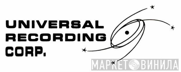 Universal Recording Corp. - Винил CD и Кассеты лейбла Universal Recording Corp. на сайте МаркетВинила