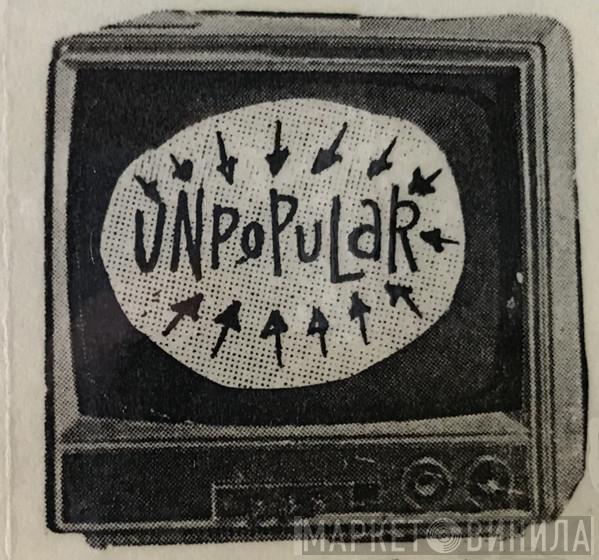 Unpopular Records - Винил CD и Кассеты лейбла Unpopular Records на сайте МаркетВинила