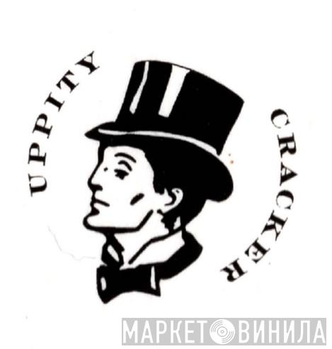 Uppity Cracker - Винил CD и Кассеты лейбла Uppity Cracker на сайте МаркетВинила