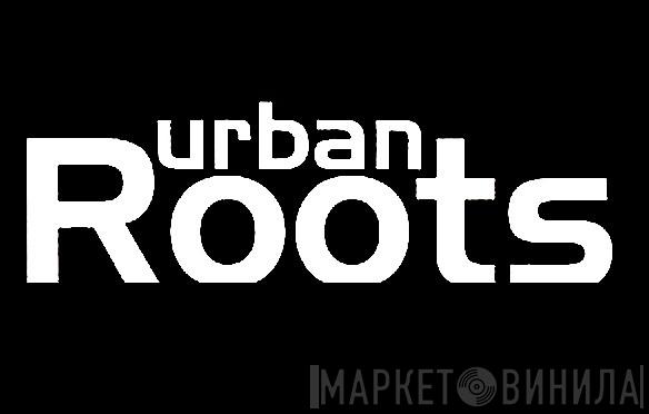 Urban Roots - Винил CD и Кассеты лейбла Urban Roots на сайте МаркетВинила