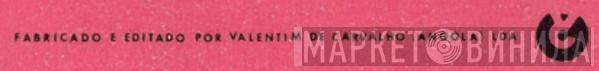 Valentim De Carvalho (Angola) Lda. - Винил CD и Кассеты лейбла Valentim De Carvalho (Angola) Lda. на сайте МаркетВинила