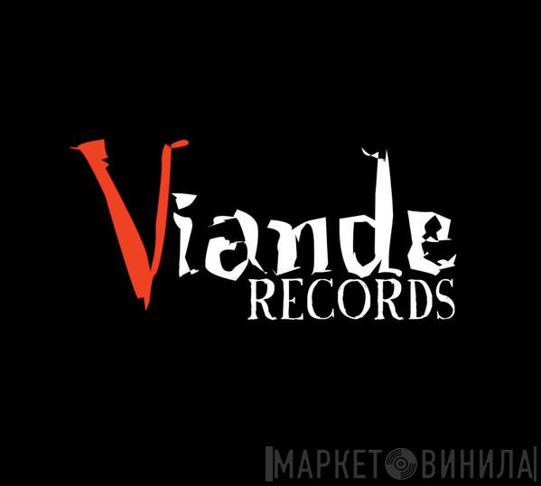 Viande - Винил CD и Кассеты лейбла Viande на сайте МаркетВинила