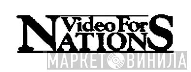 Video For Nations - Винил CD и Кассеты лейбла Video For Nations на сайте МаркетВинила