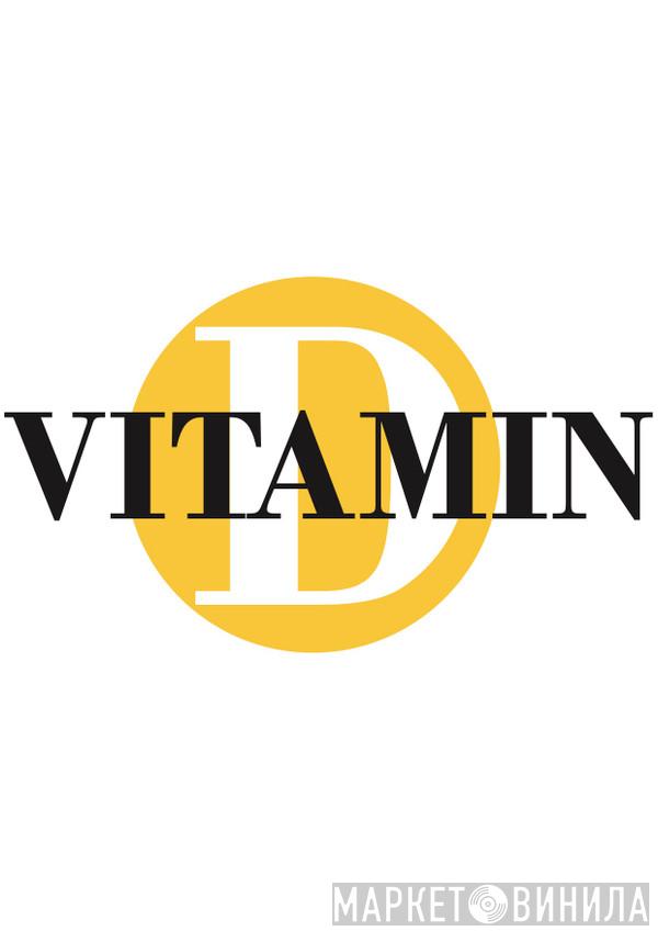 Vitamin D - Винил CD и Кассеты лейбла Vitamin D на сайте МаркетВинила