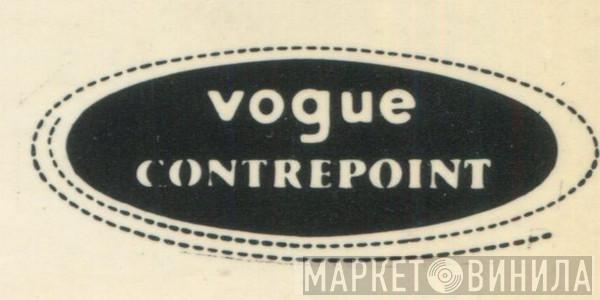 Vogue Contrepoint - Винил CD и Кассеты лейбла Vogue Contrepoint на сайте МаркетВинила