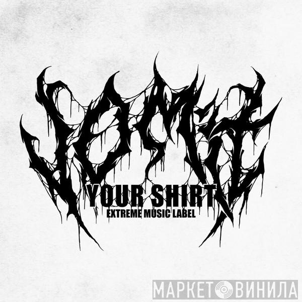 Vomit Your Shirt - Винил CD и Кассеты лейбла Vomit Your Shirt на сайте МаркетВинила