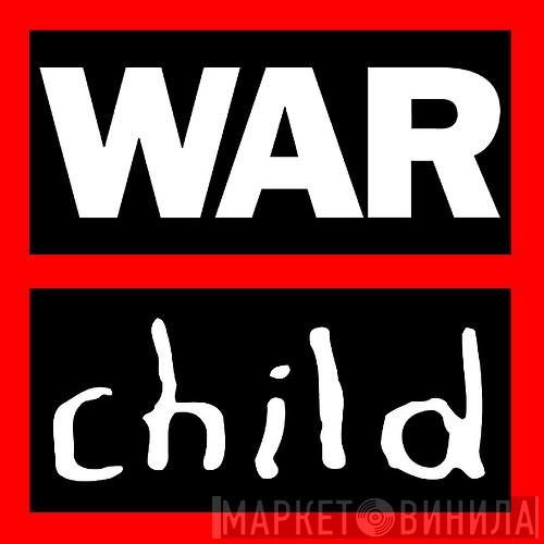 War Child - Винил CD и Кассеты лейбла War Child на сайте МаркетВинила