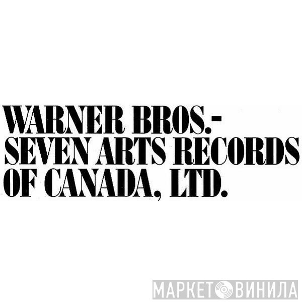 Warner Bros.-Seven Arts Records Of Canada Ltd. - Винил CD и Кассеты лейбла Warner Bros.-Seven Arts Records Of Canada Ltd. на сайте МаркетВинила
