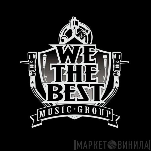 We The Best Music Group - Винил CD и Кассеты лейбла We The Best Music Group на сайте МаркетВинила