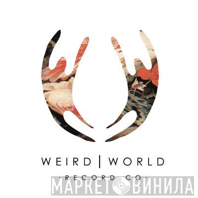 Weird World  - Винил CD и Кассеты лейбла Weird World (2) на сайте МаркетВинила