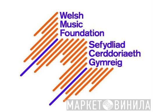 Welsh Music Foundation - Винил CD и Кассеты лейбла Welsh Music Foundation на сайте МаркетВинила