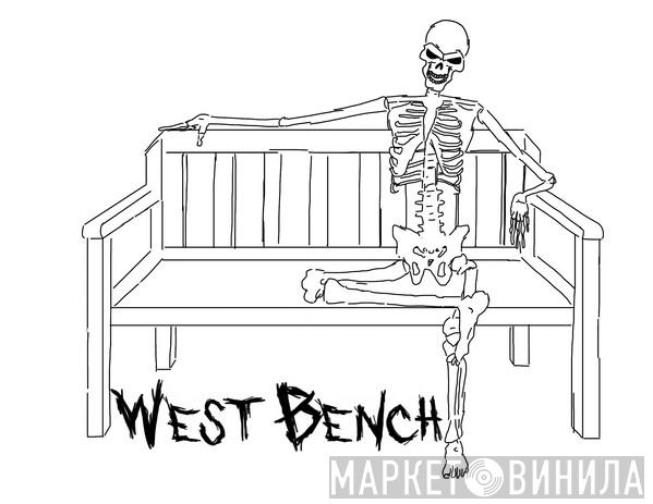 West Bench Music - Винил CD и Кассеты лейбла West Bench Music на сайте МаркетВинила