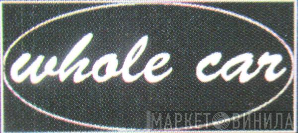 Whole Car Records - Винил CD и Кассеты лейбла Whole Car Records на сайте МаркетВинила