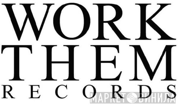 Work Them Records - Винил CD и Кассеты лейбла Work Them Records на сайте МаркетВинила