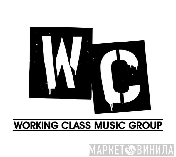 Working Class Music Group - Винил CD и Кассеты лейбла Working Class Music Group на сайте МаркетВинила