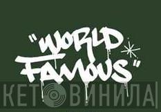 World Famous  - Винил CD и Кассеты лейбла World Famous (2) на сайте МаркетВинила