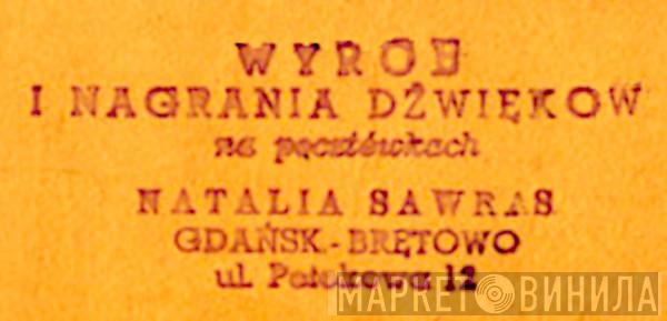 Wyrób I Nagrania Dźwiękowe Na Pocztówkach Natalia Sawras - Винил CD и Кассеты лейбла Wyrób I Nagrania Dźwiękowe Na Pocztówkach Natalia Sawras на сайте МаркетВинила