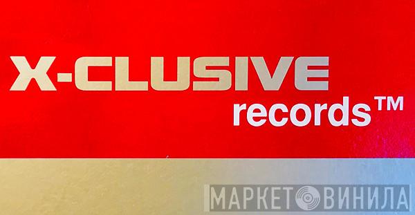 X-Clusive Records - Винил CD и Кассеты лейбла X-Clusive Records на сайте МаркетВинила