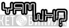 Yam Who - Винил CD и Кассеты лейбла Yam Who на сайте МаркетВинила