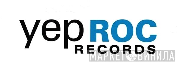 Yep Roc Records - Винил CD и Кассеты лейбла Yep Roc Records на сайте МаркетВинила