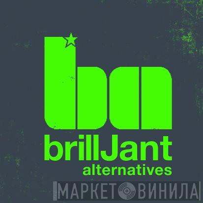 brillJant Alternatives - Винил CD и Кассеты лейбла brillJant Alternatives на сайте МаркетВинила