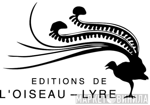 Éditions De L'Oiseau-Lyre - Винил CD и Кассеты лейбла Éditions De L'Oiseau-Lyre на сайте МаркетВинила