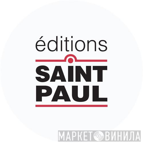 Éditions Saint-Paul - Винил CD и Кассеты лейбла Éditions Saint-Paul на сайте МаркетВинила