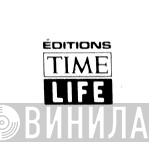 Éditions Time Life - Винил CD и Кассеты лейбла Éditions Time Life на сайте МаркетВинила