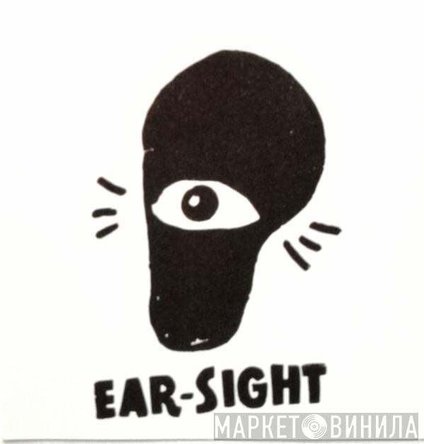 ear-sight - Винил CD и Кассеты лейбла ear-sight на сайте МаркетВинила