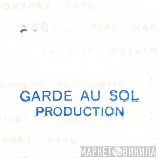 garde au sol production - Винил CD и Кассеты лейбла garde au sol production на сайте МаркетВинила