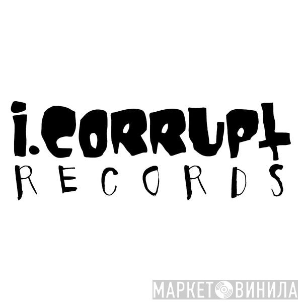 i.corrupt Records - Винил CD и Кассеты лейбла i.corrupt Records на сайте МаркетВинила